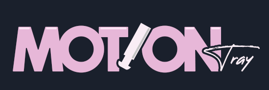MotionTray